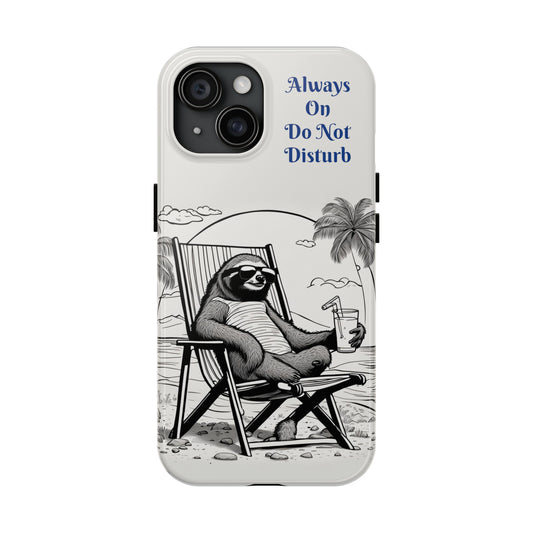 Always On Do Not Disturb Sloth iPhone 15 Case